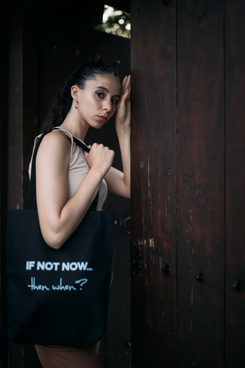 If Not Now Printed Black Canvas Bag